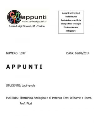 Lacirignola - Elettronica Analogica e di Potenza Temi D'Esame + Eserc.. Prof. Fiori