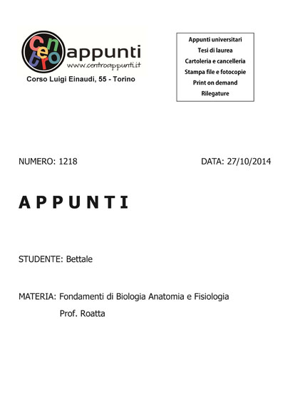 Bettale - Fondamenti di Biologia Anatomia e Fisiologia. Prof. Roatta