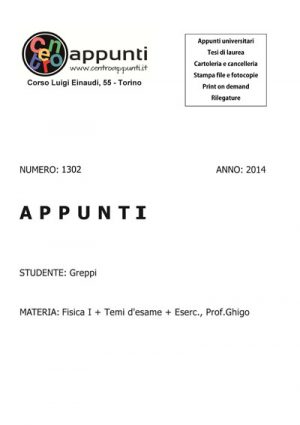 Greppi - Fisica I + Temi d'esame + Eserc.. Prof. Ghigo