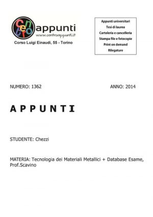 Chezzi - Tecnologia dei Materiali Metallici + Database Esame. Prof. Scavino