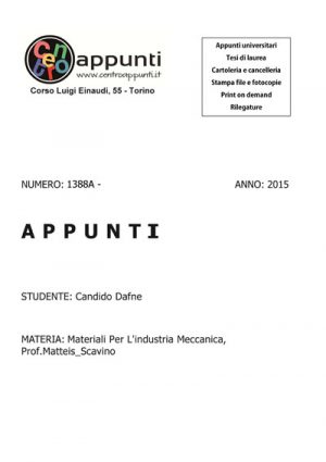 Candido Dafne - Materiali Per L'industria Meccanica. Prof. Matteis - Scavino