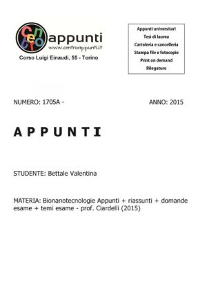 Bettale Valentina - Bionanotecnologie Appunti + riassunti + domande esame + temi esame - Prof. Ciardelli (2015)