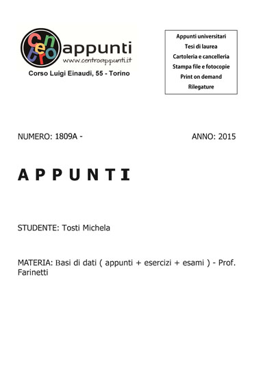 Tosti Michela - Basi di dati ( appunti + esercizi + esami ) - Prof. Farinetti