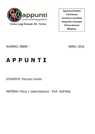 Peruzzo Carola - Fisica 1 (esercitazioni) - Prof. Dall'Asta