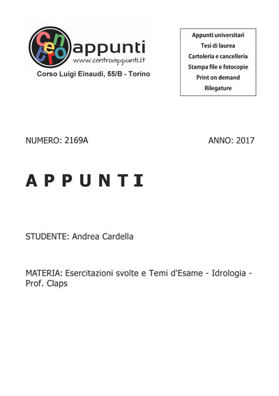Andrea Cardella - Esercitazioni svolte e Temi d'Esame - Idrologia - Prof. Claps