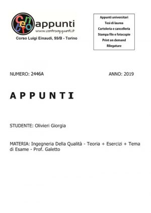 Olivieri Giorgia - Ingegneria Della Qualità - Teoria + Esercizi + Tema di Esame - Prof. Galetto