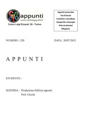 N.D. - Produzione Edilizia appunti. Prof. Ossola