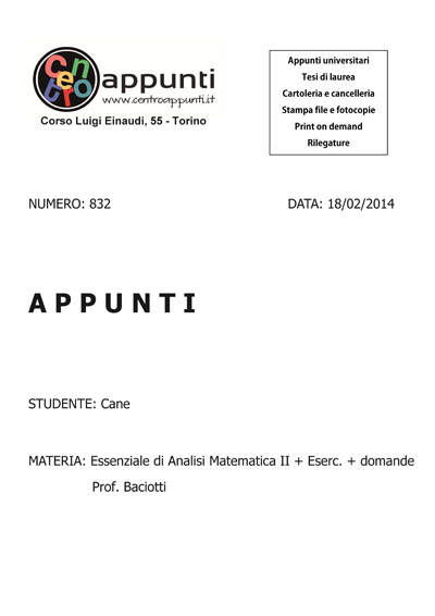 Cane - Essenzialedi Analisi Matematica II + Eserc. + domande orali. Prof. Baciotti