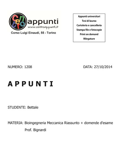Bettale - Bioingegneria Meccanica Riassunto + domende d'esame. Prof. Bignardi
