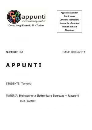 Tortorici - Bioingegneria Elettronica e Sicurezza + Riassunti. Prof. Knaflitz